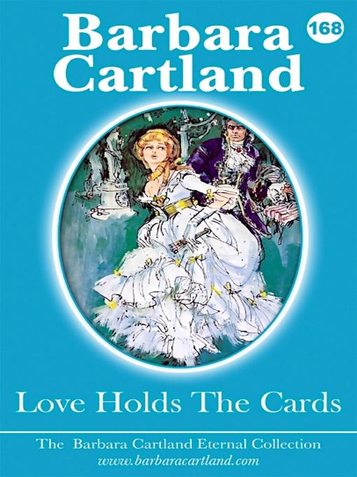 Title details for Love Holds the Cards by Barbara Cartland - Available